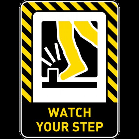 Watch Your Step Signs